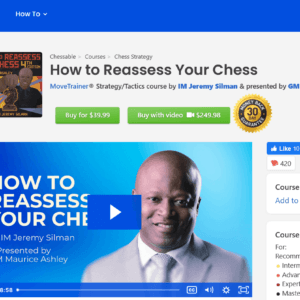 PREMIUM CHESS VIDEO | Chessable How to Reassess Your Chess GM Maurice Ashley - CHESS PREMIUM