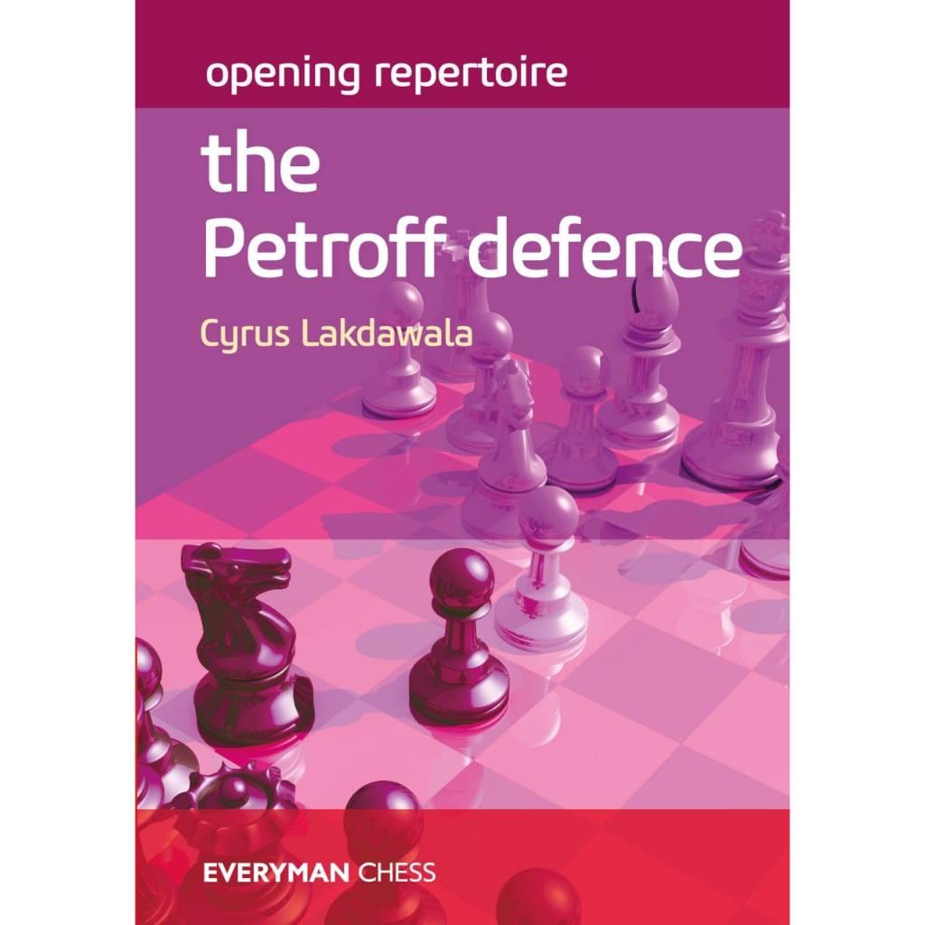CHESS E-BOOK | Opening Repertoire the Petroff Defence - Cyrus Lakdawala (PDF) - CHESS PREMIUM