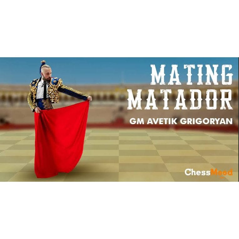 PREMIUM CHESS VIDEO | Chessmood Mating Matador by GM Avetik Grigoryan - CHESS PREMIUM
