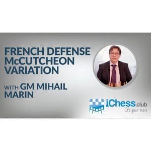 PREMIUM CHESS VIDEO | French Defense McCutcheon Variation - GM Mihail Marin (MP4) - CHESS PREMIUM
