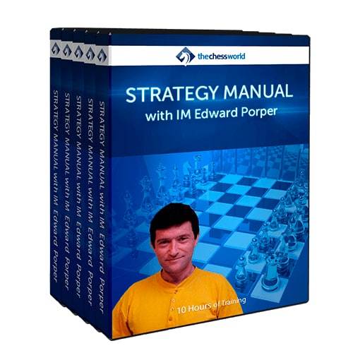 PREMIUM CHESS VIDEO | STRATEGY MANUAL with IM Edward Porper (MP4) - CHESS PREMIUM