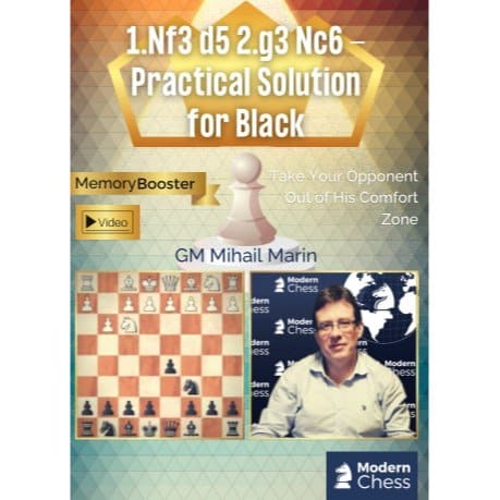 PREMIUM CHESS VIDEO | 1.Nf3 d5 2.g3 Nc6 - Practical Solution for Black - GM Mihail Marin (Videos & PGN) - CHESS PREMIUM