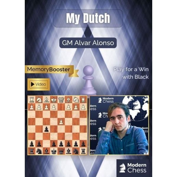 PREMIUM CHESS VIDEO | My Dutch with GM Alvar Alonso (Videos & PGNs) Modern Chess - CHESS PREMIUM