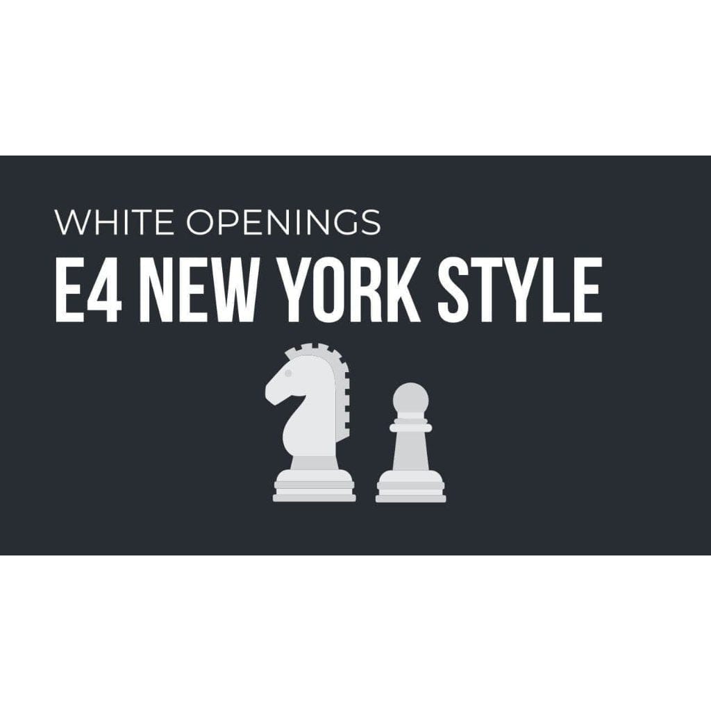 PREMIUM CHESS VIDEO | E4 NEW YORK STYLE Opening course by IM Levy Rozman, GothamChess - CHESS PREMIUM