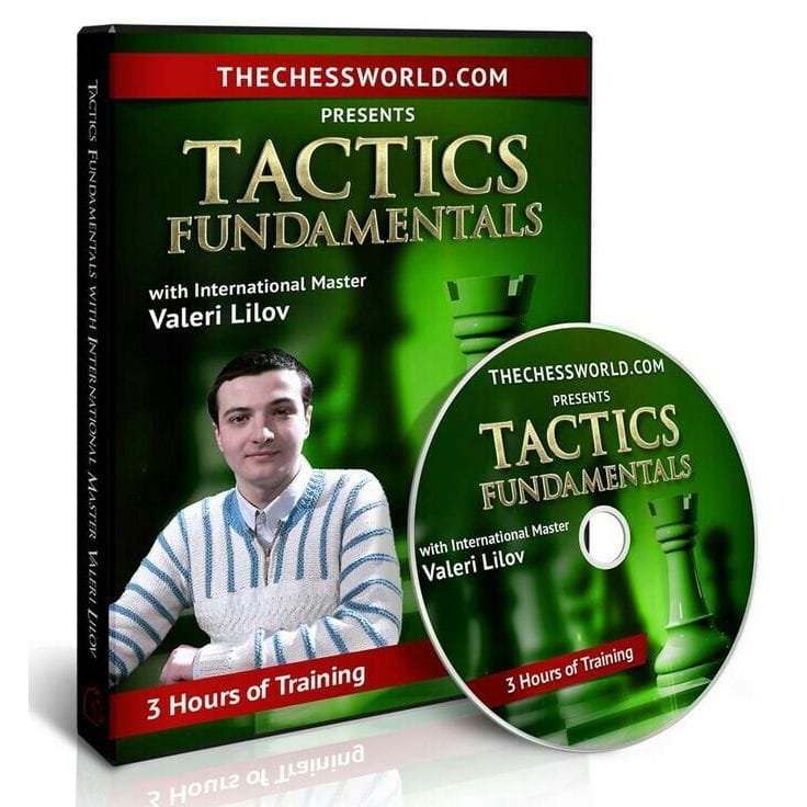 PREMIUM CHESS VIDEO  | TACTICS FUNDAMENTALS With IM Valeri Lilov ( MP4 + PGN ) thechessworld - CHESS PREMIUM