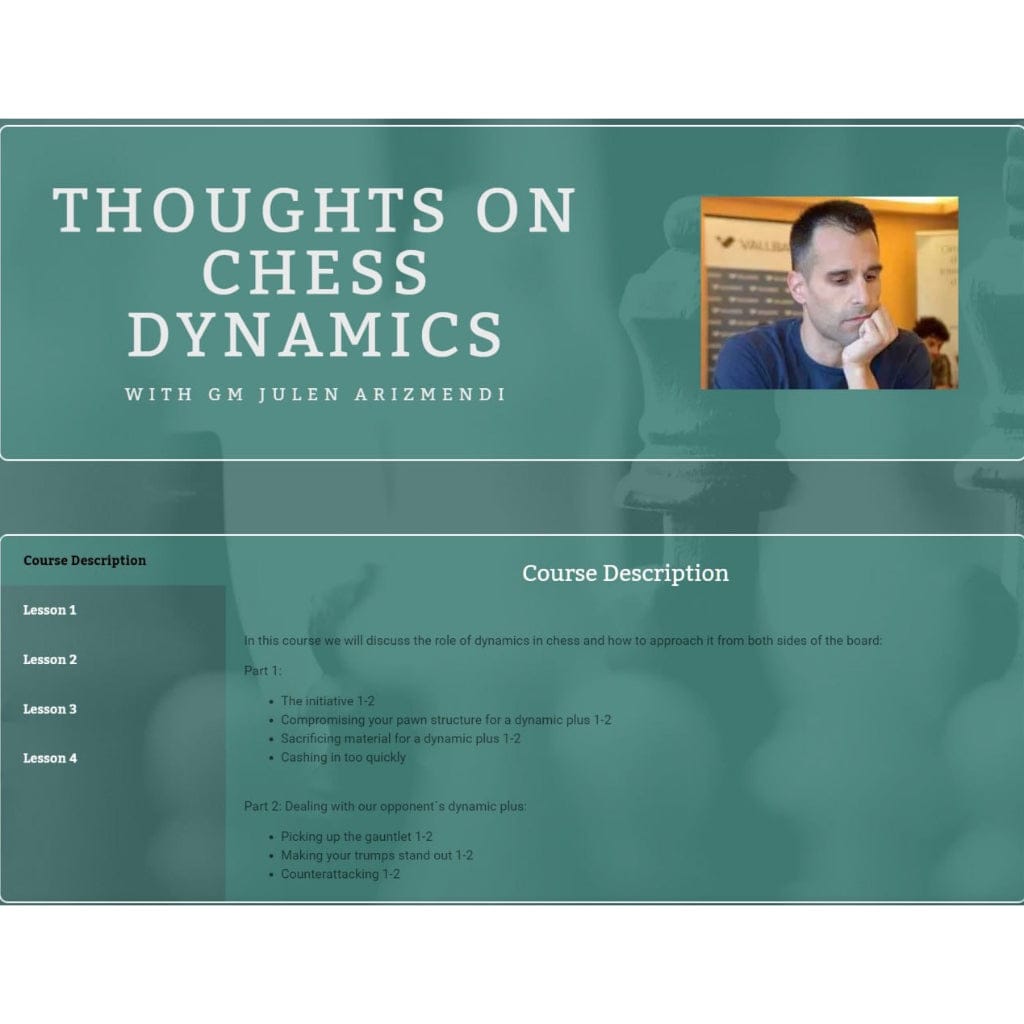 PREMIUM CHESS VIDEO | KCT Thoughts on Chess Dynamics - GM Julen Arizmendi - CHESS PREMIUM