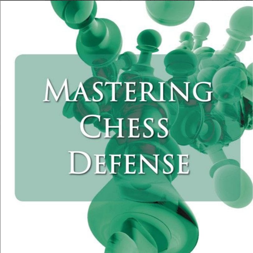 PREMIUM CHESS VIDEO | Mastering Chess Defense Chessable (Video + PGN) - CHESS PREMIUM