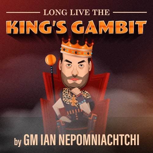 PREMIUM CHESS VIDEO | Long Live the King's Gambit by GM Ian Nepomniachtchi (MP4) - CHESS PREMIUM