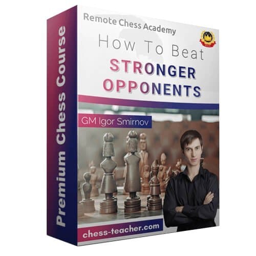 PREMIUM CHESS VIDEO | How to Beat Stronger Opponents with GM Igor Smirnov - CHESS PREMIUM