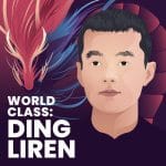 PREMIUM CHESS VIDEO | Chessable World Class Ding Liren by FM Adarsh Tripathi (Videos 540p & PGN) - CHESS PREMIUM