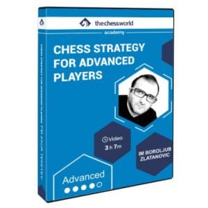 PREMIUM CHESS VIDEO  | Chess Strategy for Advanced Players with IM Boroljub Zlatanovic - CHESS PREMIUM