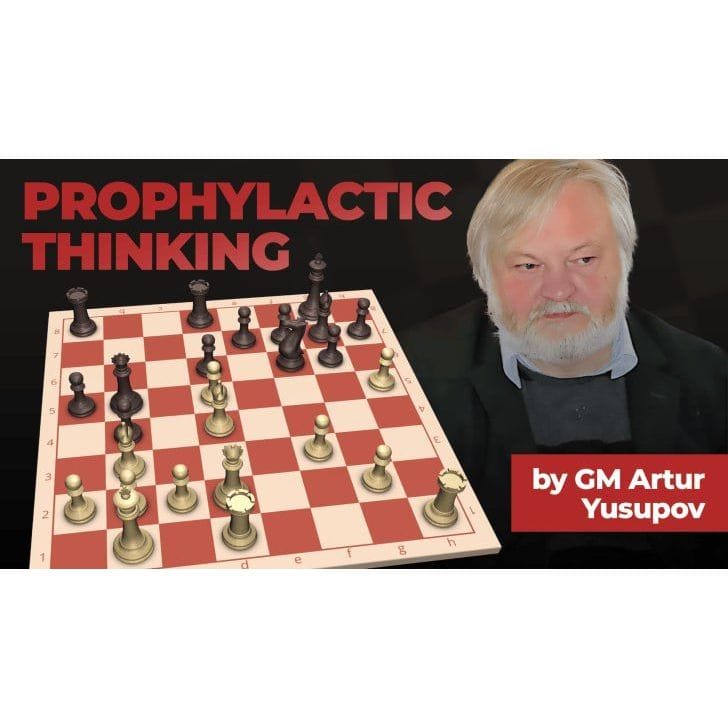 PREMIUM CHESS VIDEO | Prophylactic Thinking By GM Artur Yusupov ( MP4 ) - CHESS PREMIUM
