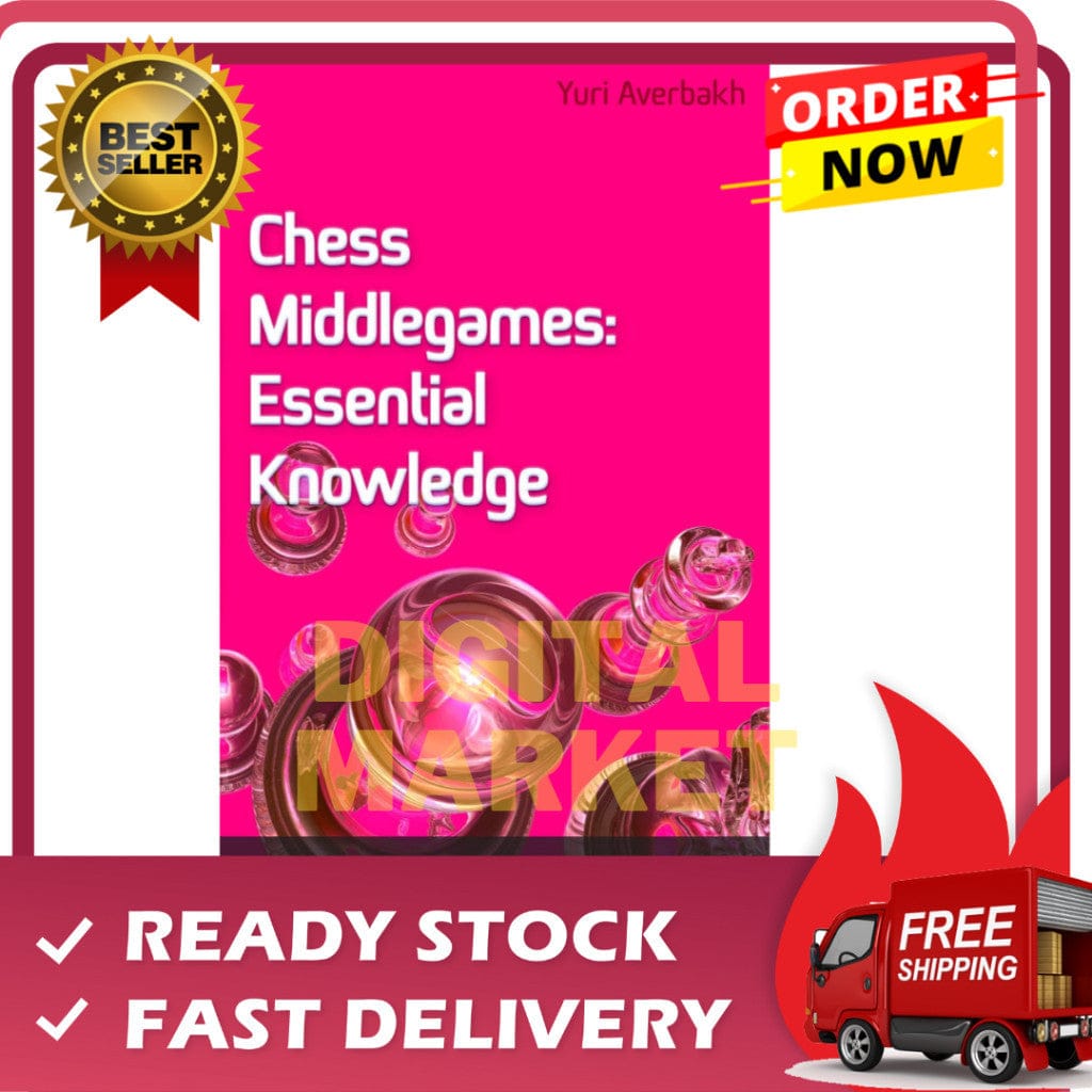 PREMIUM CHESS VIDEO | Chess Middlegames Essential Knowledge - Yuri Averbakh (PDF + PGN) - CHESS PREMIUM
