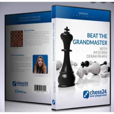 Beat The Grandmaster  -Dorsa Derakhshani (Chess24)