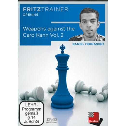 Chessbase Weapons AgainstThe Caro Kann Vol. 2 Daniel Fernandez (Full CBFT)