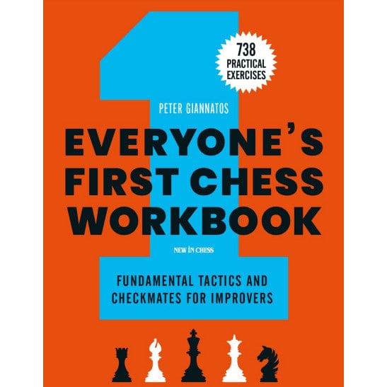 Everyone's First Chess Workbook by FM Peter Giannatos