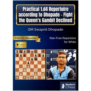 Practical 1.d4 Repertoire according to Dhopade - Fight the Queen's Gambit Declined + PGN June 25, 2025