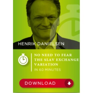 No need to fear the Slav Exchange Variation in 60 minutes - Henrik Danielsen SDVL