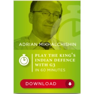 Play The King's Indian Defence with G3 In 60 Minutes, Adrain Mikhalchoshin SDVL