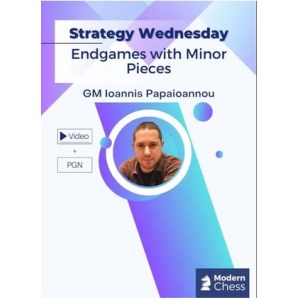 Strategy Wednesday - Endgames with Minor Pieces + PGN  January 11, 2025