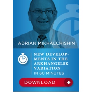 New Developments in Arkhangelsk Variation In 60 Minutes,Adrain Mikhalchoshin SDVL