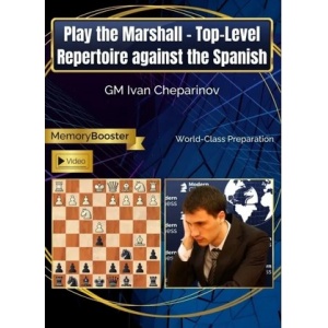 Play the Marshall - Top-Level Repertoire against the Spanish March 3, 2025 + PGN