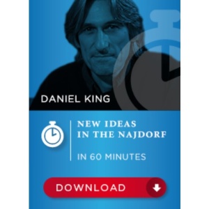 New ideas in the Najdorf in 60 minutes Daniel King - Daniel King SDVL