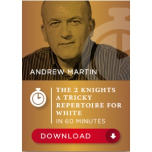 The Two Knights - A tricky repertoire for White in 60 Minutes - Andrew Martin SDVL Version