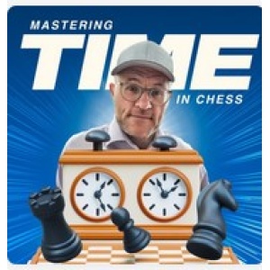 Mastering Time in Chess + PGN Feb 14, 2025