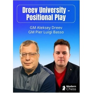 Dreev University - Positional Play + PGN March 21, 2025