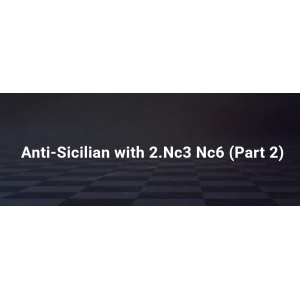 Anti-Sicilian with 2.Nc3 Nc6 (Part 2)