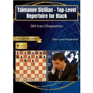 Taimanov Sicilian - Top-Level Repertoire for Black + PGN July 26, 2025