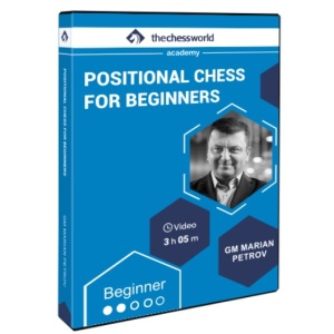 Positional Chess for Beginners with GM Marian Petrov + PGN