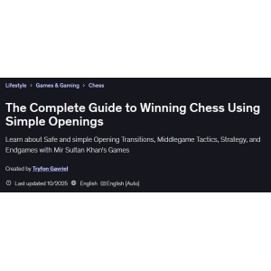 The Complete Guide to Winning Chess using Simple Openings