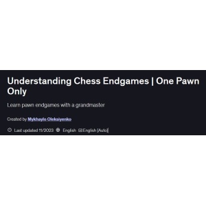 Understanding Chess Endgames One Pawn Only