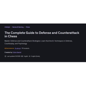 The Complete Guide to Defense and Counterattack in Chess + PGN